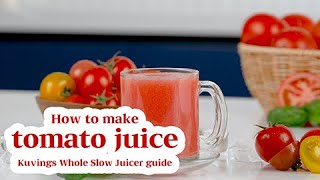 Kuvings Whole Slow Juicer guide  How to make tomato juice [upl. by Handal]