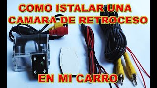 como instalar una cámara de retroceso en un carro [upl. by Anallise377]