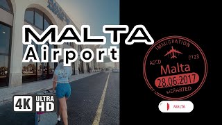 Malta airport 4K Walk [upl. by Birkle]