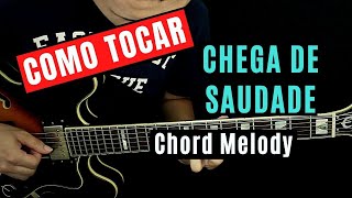 Chega de Saudade  Chord Melody [upl. by Richlad]