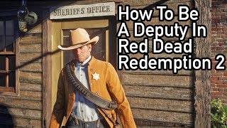 How To Be A DeputyJoin the Sheriff’s Department in Red Dead Redemption 2 Keep Badge Trick [upl. by Yaja]