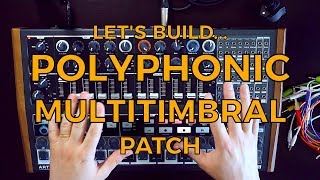 Arturia Minibrute 2S  Lets Build a Polyphonic Multitimbral Patch [upl. by Mota]