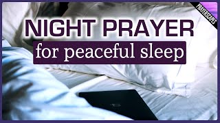 Night Prayer For Peaceful Sleep [upl. by Anoit]