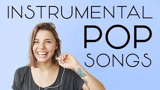 Instrumental Pop Songs  Work Music  2 Hours [upl. by Nonnel]