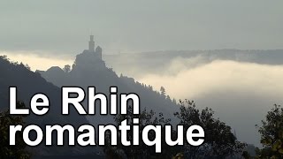 Le Rhin romantique [upl. by Eecyal]