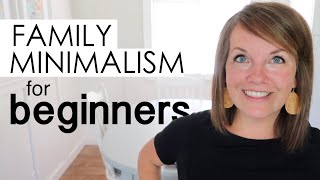 Minimalism for Beginners Where to start amp how to SUCCEED [upl. by Adnoluy621]