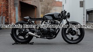 Top 5 Cafe Racer Motorcycles For Beginners [upl. by Dulcea]