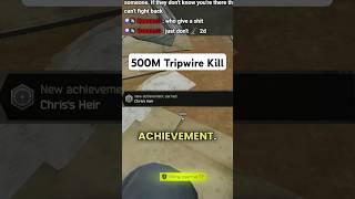 Trip Wire 500 M Headshot Chriss Heir Achievement [upl. by Knipe503]