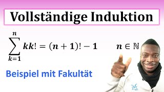 Vollständige Induktion Beispiel 3  Summenzeichen Fakultät [upl. by Allianora]