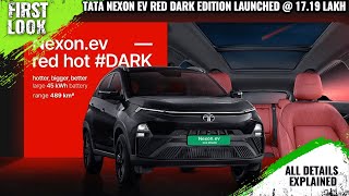 Tata Nexon EV Red Dark Edition Launched  1719 Lakh  Larger 45 kWh Battery 489 Km Range And More [upl. by Wilt79]