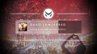 Saad Lamjarred  ADDA ELKALAM Madni Remix [upl. by Ilhsa985]