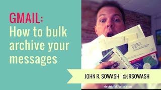 Gmail Tip How to bulk archive old messages using Gmail [upl. by Maziar]