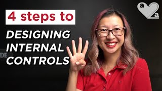 4 steps to design INTERNAL CONTROLS [upl. by Bysshe]