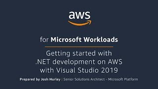 Getting started with NET development on AWS with Visual Studio 2019 [upl. by Toulon]