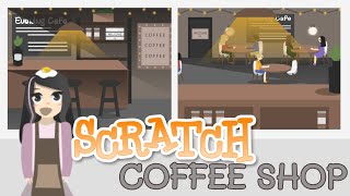 How to Make a Basic Coffee Shop  Café Game on Scratch  Tutorial [upl. by Ika]