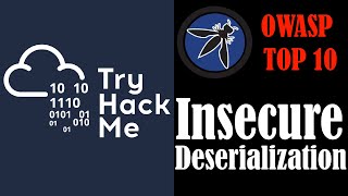 TryHackMe OWASP Top 10  Day 8 Insecure Deserialization  TryHackMe  OWASP TOP 10 [upl. by Havener489]