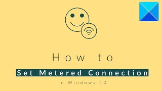 How to set Metered Connections in Windows 10 [upl. by Esaele]