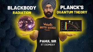 Blackbody Radiation And Plancks Quantum Theory  Atomic Structure EP 7  JEE NEET 2022  Pahul Sir [upl. by Wiatt]