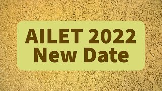 AILET 2022 New Date Announced  Registration Date  Breaking News [upl. by Mayes847]