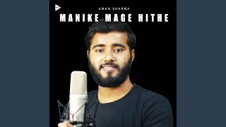 Manike Mage Hithe Hindi Version [upl. by Eemiaj]