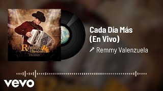 Remmy Valenzuela  Cada Día Más Audio  En Vivo [upl. by Neerol]