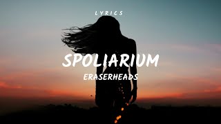 Spoliarium  L Y R I C S   Eraserheads [upl. by Anisamot]