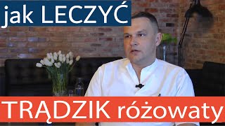 Jak leczyć trądzik różowaty Rozmawiamy z dermatologiem dr Marcinem Zakrzewskim [upl. by Ivonne]