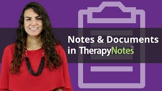 Notes and Documents in TherapyNotes® [upl. by Nerred]