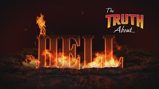 The Truth About Hell [upl. by Hands607]