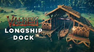 Valheim  Longship Dock Build [upl. by Edroi]