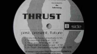 Thrust  Past Present Future EP [upl. by Cahn]