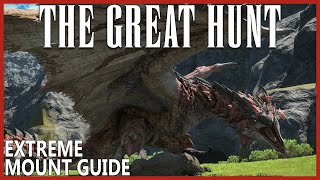 Rathalos EZ Mount Farm Guide  The Great Hunt EX  Unsynced  FFXIV [upl. by Auot]