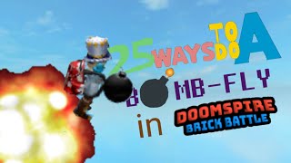 25 Ways To Do A BombJump in Doomspire Brickbattle [upl. by Ettenom]