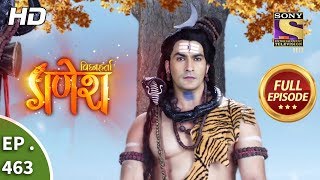 Vighnaharta Ganesh  Ep 463  Full Episode  30th May 2019 [upl. by Silvain413]