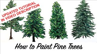 How to Paint Pine Trees UPDATED TUTORIAL IN VIDEO DESCRIPTION [upl. by Zakarias46]