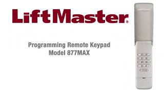 How to Program LiftMasters 877MAX Wireless Keypad to a Garage Door Opener [upl. by Ralfston]