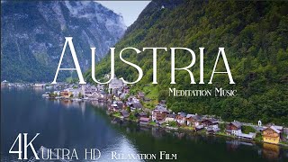 AUSTRIA • Relaxation Film 4K  Peaceful Relaxing Music  Nature 4k Video UltraHD [upl. by Aihsatsan]