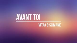 LyricsAvant Toi  Vitaa amp Slimane [upl. by Ahsita]