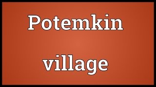 Potemkin village Meaning [upl. by Tullus]