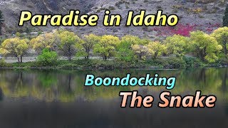 Paradise in Idaho Boondocking the Snake [upl. by Remos]