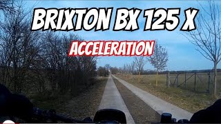 Brixton BX 125 X Felsberg  Acceleration in about 800m [upl. by Flss214]