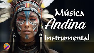 MÚSICA ANDINA INSTRUMENTAL PARA EL ALMA🎵💓 [upl. by Safier]