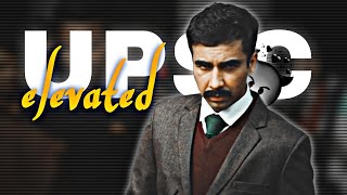 ELEVATED  UPSC 🥀🔥 Shubh Song Edit  IAS Status  Edit By Rjt [upl. by Mima789]