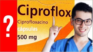 CIPROFLOX Para que Sirve Ciproflox y Como se toma  Y MAS 💊 [upl. by Broadbent180]