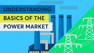 Understanding Basics of the Power Market [upl. by Doig827]