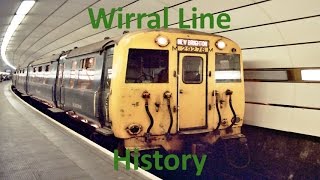 Wirral Line History  wirral railways  Merseyrail  Documentary [upl. by Naedan]