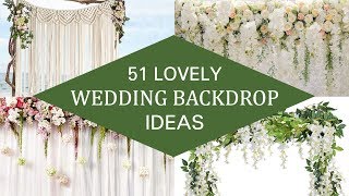 51 Lovely Wedding Backdrop Ideas [upl. by Tlok869]