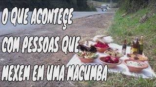 O QUE ACONTEÇE SE MEXERMOS EM UMA MACUMBA [upl. by Cale]