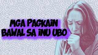 PAGKAIN BAWAL AT HINDI BAWAL SA MAY UBO [upl. by Emoraj]