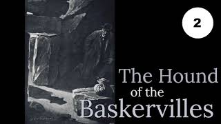 Chapter 2 The Curse of the Baskervilles from THE HOUND OF THE BASKERVILLES [upl. by Angie181]